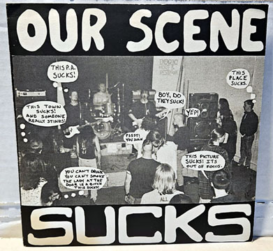 V/A "OUR SCENE SUCKS" Compilation 7" Ep (House O' Pain) -Used-